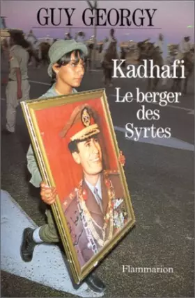 Couverture du produit · KADHAFI LE BERGER DES SYRTES. Pages d'éphéméride
