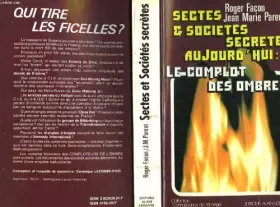 Couverture du produit · Sectes et societes secretes aujourd'hui : le complot des ombres