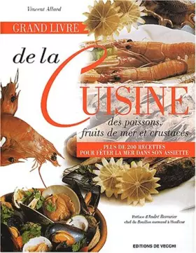 Couverture du produit · Grand livre de la cuisine des poissons, fruits de mer et crustacés