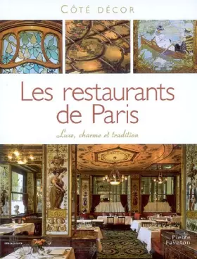 Couverture du produit · Les Restaurants de Paris : Luxe, charme et tradition