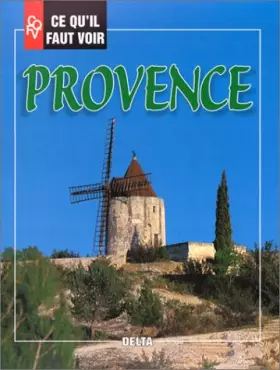 Couverture du produit · Ce qu'il faut voir en Provence
