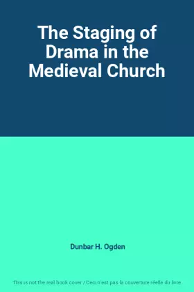 Couverture du produit · The Staging of Drama in the Medieval Church