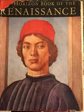 Couverture du produit · THE HORIZON BOOK OF THE RENAISSANCE