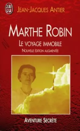 Couverture du produit · Marthe Robin  le voyage immobile