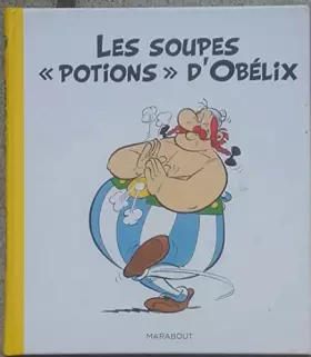 Couverture du produit · Les soupes "potions" d'Obélix.