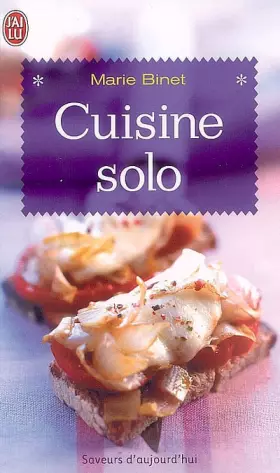 Couverture du produit · Cuisine solo : 200 Recettes pour célibataires même "occasionnels"