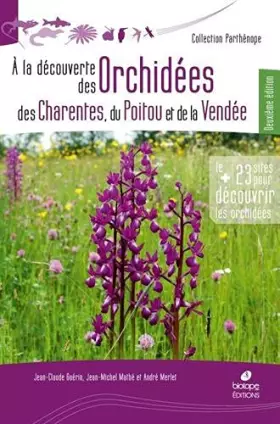 Couverture du produit · A la découverte des Orchidées de Poitou-Charentes et de Vendée - 2eme edition