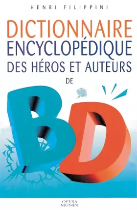 Couverture du produit · Dictionnaire encyclopédique des héros et auteurs de BD, tome 2 : Western, Aventure, Enfants, Quotidien