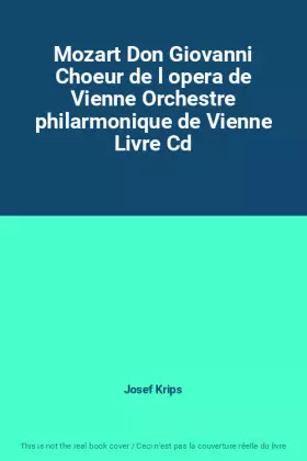 Couverture du produit · Mozart Don Giovanni Choeur de l opera de Vienne Orchestre philarmonique de Vienne Livre Cd