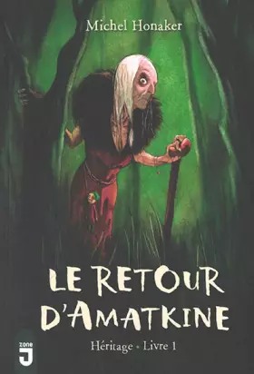 Couverture du produit · Le retour d'Amatkine (La sorcière de Midi - Héritage 1)