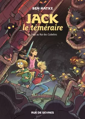Couverture du produit · jack le téméraire, T2 Face au roi des gobelins