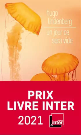 Couverture du produit · Un jour ce sera vide - Prix du Livre Inter 2021