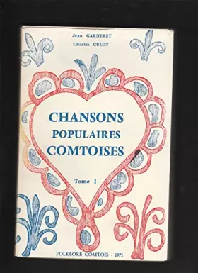Couverture du produit · Chansons populaires comtoises - Tome 1