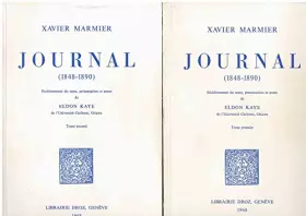 Couverture du produit · Xavier Marmier. Journal : 1848-1890. Établissement du texte, présentation et notes de Eldon Kaye