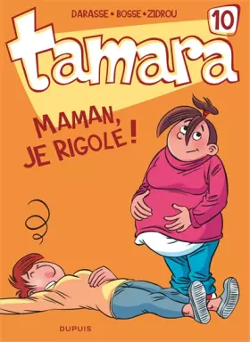 Couverture du produit · Tamara - tome 10 - Maman, je rigole !