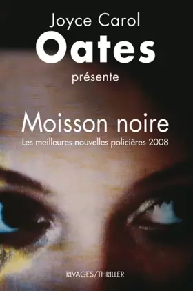 Couverture du produit · Moisson noire : Les meilleures nouvelles policières américaines 2008