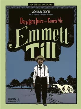 Couverture du produit · Emmett Till : Derniers jours d'une courte vie