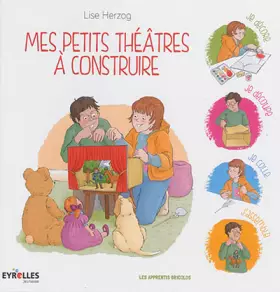 Couverture du produit · Mes petits théâtres à construire : Je décore, je découpe, je colle, j'assemble