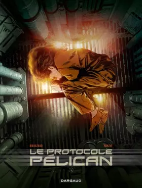 Couverture du produit · Protocole Pélican (Le) - tome 1 - Le Protocole Pélican (1/4)