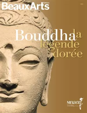 Couverture du produit · bouddha, la legende doree: AU MUSEE GUIMET