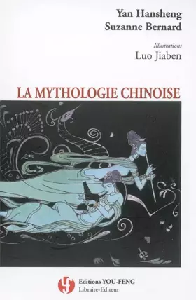 Couverture du produit · La mythologie chinoise
