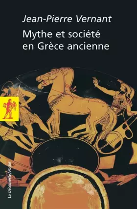 Couverture du produit · Mythe et société en Grèce ancienne