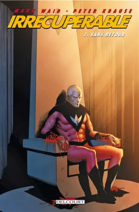Couverture du produit · Irrécupérables T01 Sans retour