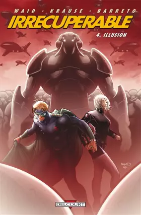 Couverture du produit · Irrécupérable T04: Illusion