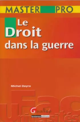 Couverture du produit · Le Master-pro Droit dans la guerre