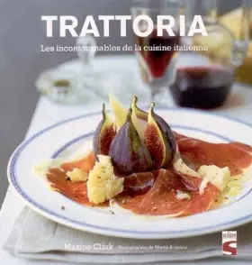 Couverture du produit · Trattoria : Les incontournables de la cuisine italienne