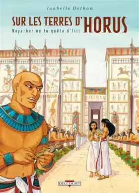 Couverture du produit · Sur les terres d'Horus, Tome 7 : Neferhor ou la quête d'Isis