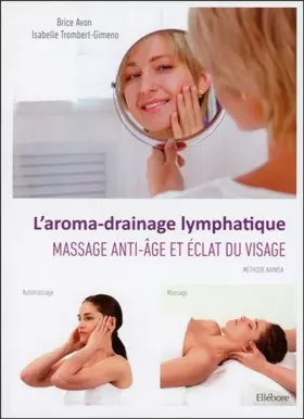 Couverture du produit · L'aroma-drainage lymphatique - Massage anti-âge et éclat du visage