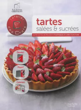 Couverture du produit · Tartes salées et sucrées: 9 techniques en vidéo, 32 recettes détaillées