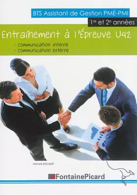 Couverture du produit · Entraînement à l'épreuve U42 BTS assistant de gestion PME-PMI 1re et 2e années