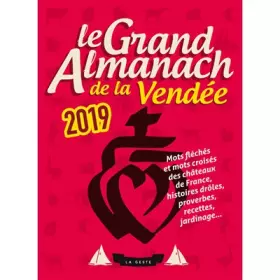 Couverture du produit · Le Grand Almanach de la Vendée 2019