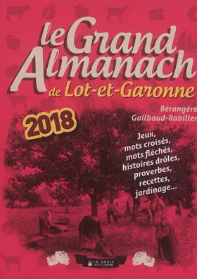 Couverture du produit · Grand Almanach de Lot-et-Garonne 2018