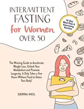 Couverture du produit · Intermittent Fasting For Women Over 50: The Winning Guide To Accelerate Weight Loss, Unlock Your Metabolism And Promote Longevi