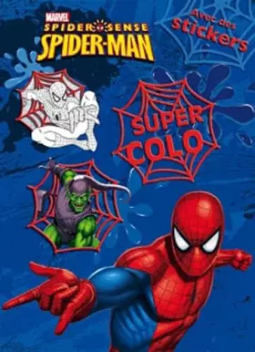 Couverture du produit · Spider Sense Spider-Man: Super colo avec des stickers