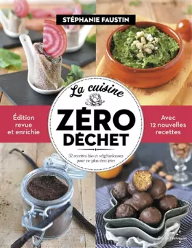 Couverture du produit · La cuisine zéro déchets: 52 recettes bio et végétariennes pour ne plus rien jeter