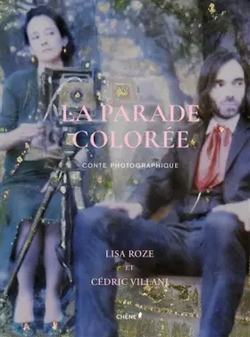 Couverture du produit · La parade colorée: Conte photographique
