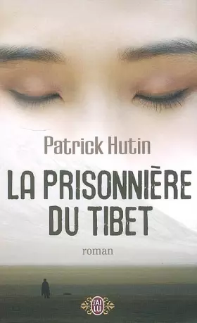 Couverture du produit · La prisonnière du Tibet