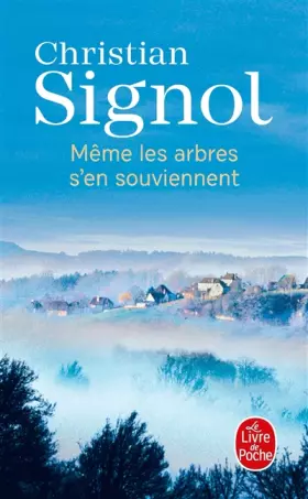 Couverture du produit · Même les arbres s'en souviennent