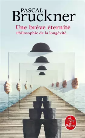 Couverture du produit · Une brève éternité: Philosophie de la longévité