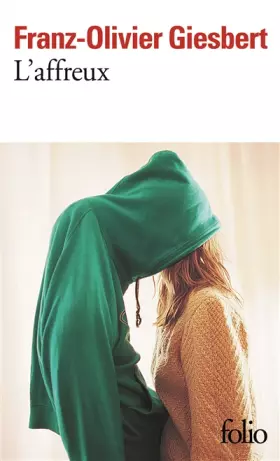 Couverture du produit · L'affreux - Grand Prix du Roman de l'Académie Française 1992