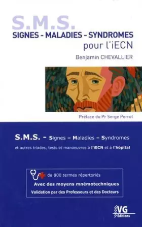 Couverture du produit · S. M. S. Signes - Maladies - Syndromes pour l'iECN : + de 800 termes répertoriés avec des moyens mnémotechniques