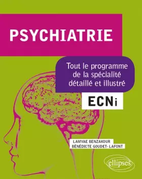 Couverture du produit · Psychiatrie: Tout le programme de la spécialité détaillé et illustré
