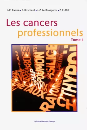 Couverture du produit · Les cancers professionnels, tome 1