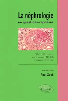 Couverture du produit · La Néphrologie en questions-réponses: QCM, QCR, Dossiers pour concours DES-DIS