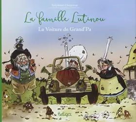 Couverture du produit · La famille Lutinou : La Voiture de Grand P'a