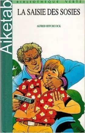 Couverture du produit · La Saisie des sosies (Bibliothèque verte)